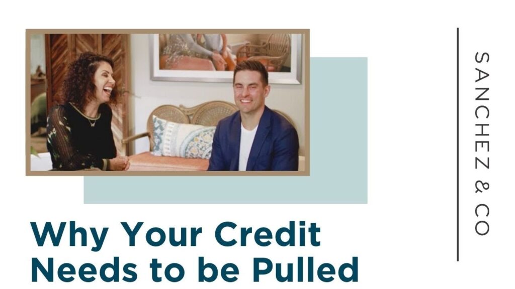 Why Your Credit Needs to be Pulled for your Pre-Approval Letter